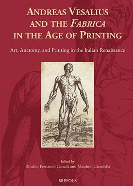Andreas Vesalius and the ‘Fabrica’ in the Age of Printing book cover
