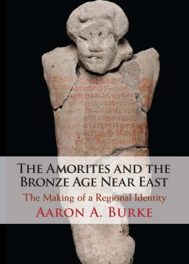 The Amorites and the Bronze Age Near East book cover